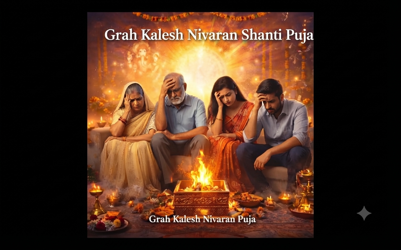 Grah Kalesh Nivaran Shanti Dosh Puja
